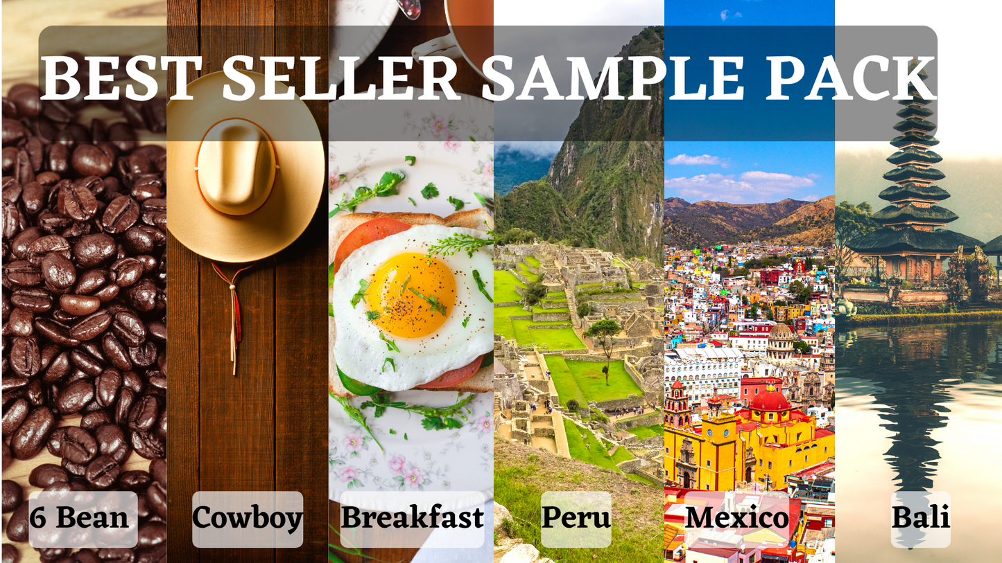 Best Sellers Sample Pack: 6Bean, Cowboy, Breakfast, Peru, Mexico, Bali